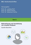 Cover: Wahrnehmung und Verarbeitung von visuellen Analysen - tredition
