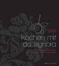 Cover: Kochen mit Da Signora - Silberburg