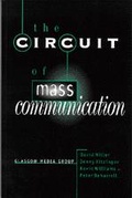 Cover: The Circuit of Mass Communication - SAGE Publications Ltd
