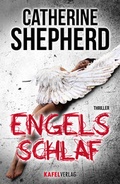 Cover: Engelsschlaf: Thriller - Kafel Verlag