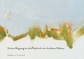 Cover: Keine Regung in der Luft als ein leichtes Wehen - H. W. Fichter Kunsthandel e.K.