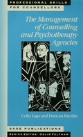 Cover: The Management of Counselling and Psychotherapy Agencies - SAGE Publications Ltd