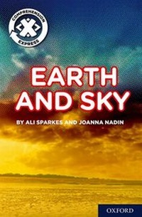 Enlarge image Cover: Project X Comprehension Express: Stage 1: Earth and Sky Pack of 6 - Oxford University Press