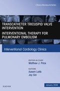 Cover: Transcatheter Tricuspid Valve Intervention / Interventional Therapy for Pulmonary Embolism, An Issue of Interventional Cardiology Clinics - Elsevier