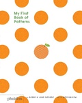 Cover: My First Book of Patterns - Phaidon Press Ltd