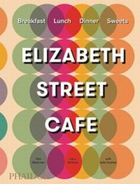 Abbildung von: Elizabeth Street Cafe - Phaidon Press Ltd