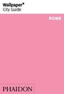 Cover: Wallpaper* City Guide Rome - Phaidon Press Ltd