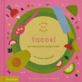 Cover: Tacos!: An Interactive Recipe Book (2017) Cook In A Book - Phaidon Press Ltd