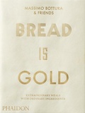 Cover: Bread Is Gold - Phaidon Press Ltd
