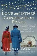 Cover: Love and Other Consolation Prizes - Allison & Busby