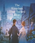 Cover: The Kingdom That Turned Blue - Thorney Island Books