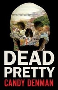 Enlarge image Cover: Dead Pretty - Crime Scene Books