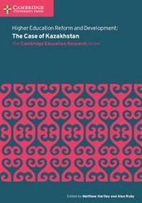 Enlarge image Cover: Higher Education Reform and Development: The Case of Kazakhstan - Cambridge University Press