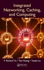 Cover: Integrated Networking, Caching, and Computing - CRC Press