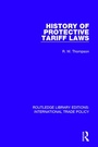 Cover: History of Protective Tariff Laws - Routledge