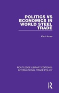 Cover: Politics vs Economics in World Steel Trade - Routledge
