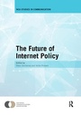 Cover: The Future of Internet Policy - Routledge