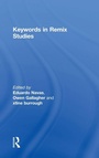 Cover: Keywords in Remix Studies - Routledge