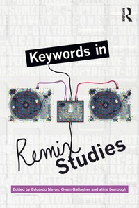 Enlarge image Cover: Keywords in Remix Studies - Routledge