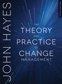 Cover: The Theory and Practice of Change Management - Bloomsbury Academic