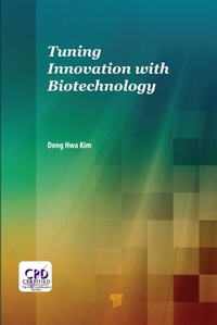 Abbildung von: Tuning Innovation with Biotechnology - Apple Academic Press Inc.