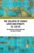 Cover: The Collapse of China's Later Han Dynasty, 25-220 CE - Routledge