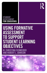 Enlarge image Cover: Using Formative Assessment to Support Student Learning Objectives - Routledge