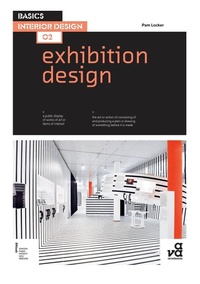 Abbildung von: Basics Interior Design 02: Exhibition Design - Bloomsbury Visual Arts