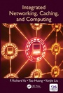 Cover: Integrated Networking, Caching, and Computing - CRC Press