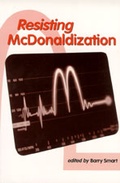 Cover: Resisting McDonaldization - SAGE Publications Ltd
