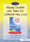 Abbildung von: Helping Children Who Yearn for Someone They Love - Routledge