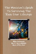 Cover: The Musician's Guide to Surviving the Rock Star Lifestyle - Lulu.com