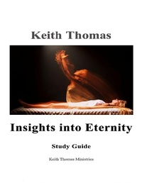 Enlarge image Cover: Insights Into Eternity Study Guide - Lulu.com