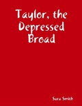 Cover: Taylor, the Depressed Broad - Lulu.com