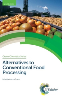 Enlarge image Cover: Alternatives to Conventional Food Processing - Royal Society of Chemistry