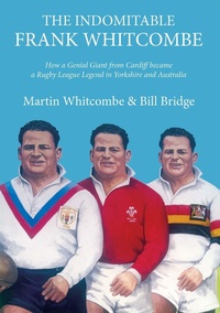 Abbildung von: The Indomitable Frank Whitcombe - St David's Press