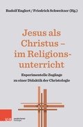 Cover: Jesus als Christus - im Religionsunterricht - Vandenhoeck & Ruprecht