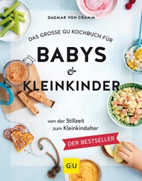 Abbildung von: Das große GU Kochbuch für Babys & Kleinkinder - Gräfe und Unzer