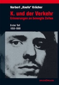 Cover: K. und der Verkehr - BasisDruck