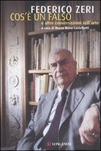Abbildung von: Cos'è un falso e altre conversazioni sull'arte - Nuovo Cammeo;Longanesi