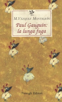 Abbildung von: Paul Gauguin: la lunga fuga - Le occasioni;Passigli