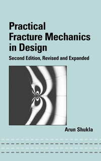 Enlarge image Cover: Practical Fracture Mechanics in Design - CRC Press