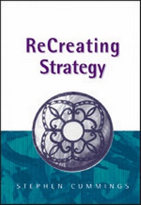 Enlarge image Cover: ReCreating Strategy - SAGE Publications Ltd