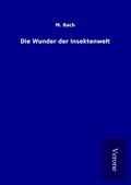 Cover: Die Wunder der Insektenwelt - TP Verone Publishing