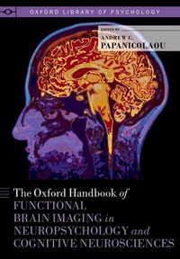 Abbildung von: The Oxford Handbook of Functional Brain Imaging in Neuropsychology and Cognitive Neurosciences - OUP eBook