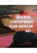 Cover: Queering Contemporary Asian American Art - University of Washington Press