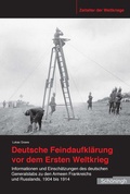 Cover: Deutsche Feindaufkl&auml;rung vor dem Ersten Weltkrieg - Brill Deutschland GmbH
