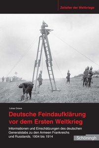 Abbildung von: Deutsche Feindaufklärung vor dem Ersten Weltkrieg - Brill | Schöningh