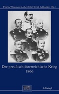 Cover: Der preu&szlig;isch-&ouml;sterreichische Krieg 1866 - Brill Deutschland GmbH