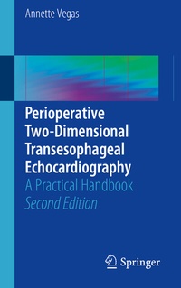 Abbildung von: Perioperative Two-Dimensional Transesophageal Echocardiography - Springer
